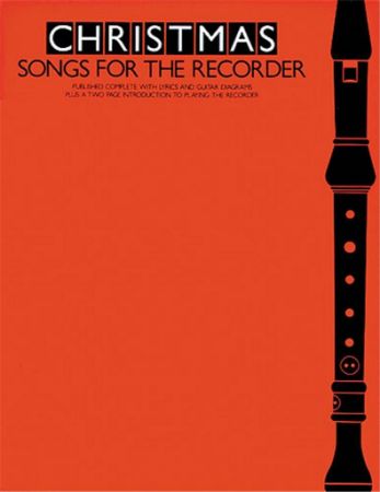 CHRISTMAS SONGS FOR THE RECORDER