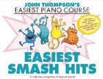 THOMPSON EASIEST PIANO COURSE EASIEST SMASH HITS