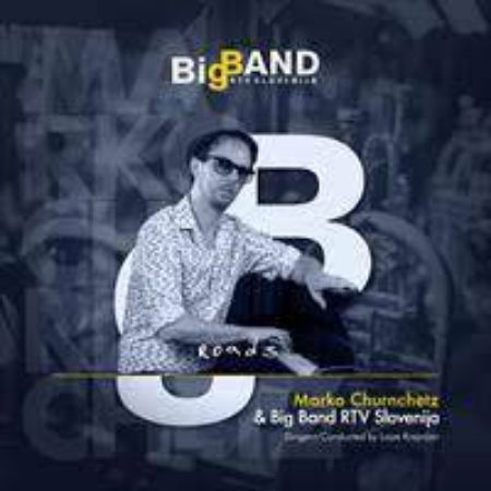 BIG BAND RTV SLOVENIJA/ROADS/MARKO CHURNCHETZ