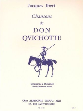 IBERT:CHANSONS DE DON QUICHOTTE CHANSON A DULCINEE LOW VOICE AND PIANO