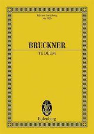 BRUCKNER:TE DEUM STUDY SCORE