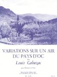 CAHUZAC:VARIATIONS SUR UN  AIR DU PAYS D'OC CLARINETTE ET PIANO