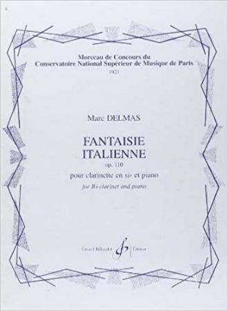 DELMAS:FANTAISIE ITALIENNE OP.110 CLARINETTE ET PIANO