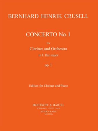 CRUSELL:CONCERTO FOR CLARINET OP.1NO.1 CLARINET AND PIANO