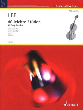 LEE S:40 LEICHTE ETUDEN/40 EASY STUDIES OP.70 FOR CELLO