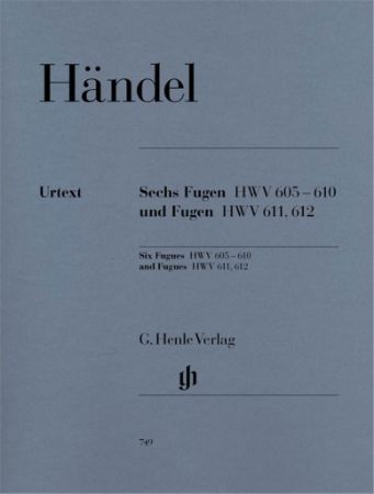 HANDEL:SIX FUGUES HWV605-610 AND FUGUES HWV 611,612 FOR PIANO