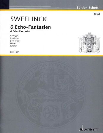 SWEELINCK:6 ECHO-FANTASIEN FOR ORGAN