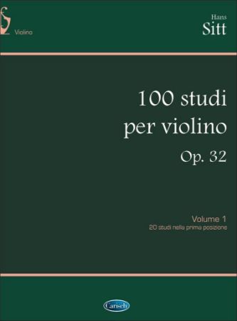 SITT:100 STUDI OP.32 PER VIOLINO VOL.1