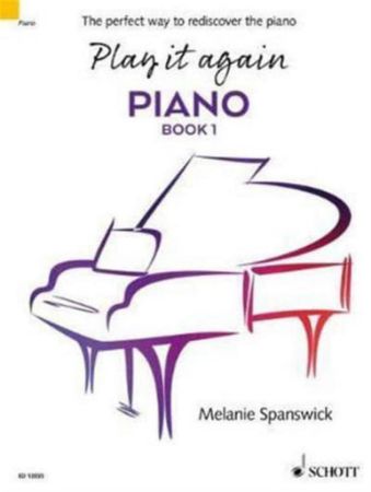 SPANSWICK:PLAY IT AGAIN PIANO BOOK 1