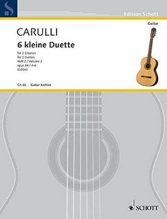 CARULLI:6 KLEINE DUETTE OP.34/4-6 VOL.2 FOR 2 GUITARS