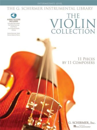 THE VIOLIN COLLECTION  11 PIECES SCHIRMER INSTRUMENTAL +AUDIO ACCESS