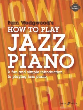 WEDGWOOD:HOW TO PLAY JAZZ PIANO + AUDIO ACCESS