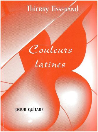 TISSERAND:COULEURS LATINES GUITAR