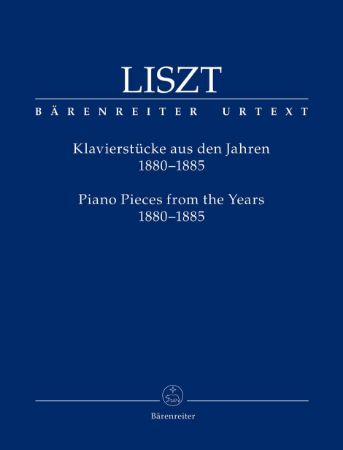 LISZT:PIANO PIECES FROM THE YEARS 1880-1885