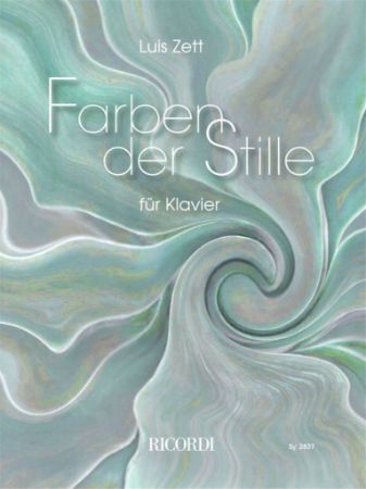 ZETT:FARBEN DER STILLE FUR KLAVIER