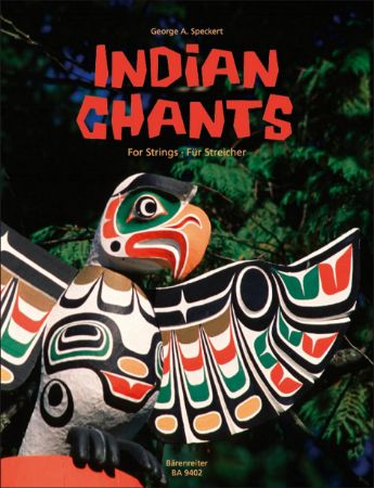 SPECKERT:INDIAN CHANTS FOR STRINGS SCORE AND PARTS