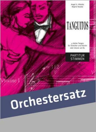 VILLOLDO:TANGUITOS 4 KLEINE TANGOS SCORE,PIANO AND PARTS