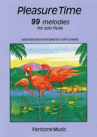 COWLES:PLEASURE TIME 99 MELODIES FOR SOLO FLUTE