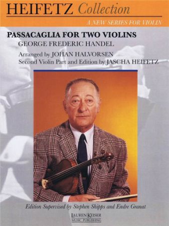 HANDEL/HALVORSEN:PASSACAGLIA FOR TWO VIOLINS (HEIFETZ)