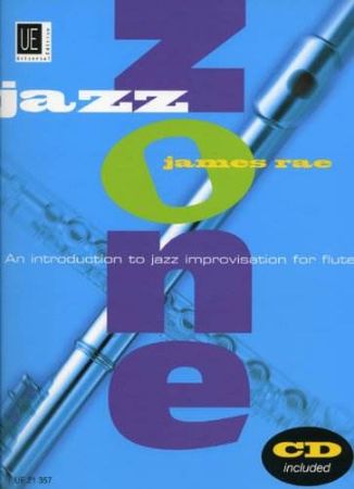 RAE:JAZZ ZONE  AN INTRODUCTION TO JAZZ IMPROVISATION FOR FLUTE +CD