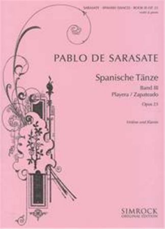 SARASATE:SPANISCHE TANZE PLAYERA/ZAPATEADO OP.23 VIOLINE UND KLAVIER