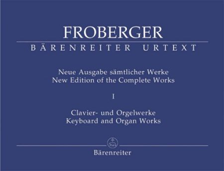 FROBERGER:NEW EDITION OF COMPLETE WORKS FOR ORGAN 1