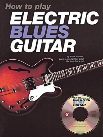 WARNER:HOW TO PLAY ELECTRIC BLUES GUITAR  +CD