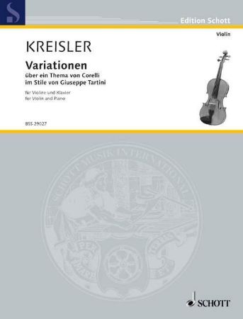 KREISLER:VARIATIONEN UBER THEMA VON CORELLI IM STILE VON TARTINI VIOLIN/PIANO