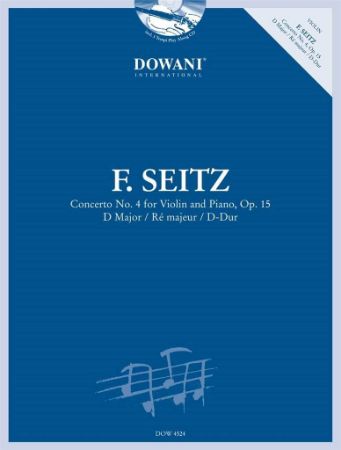SEITZ:CONCERTO NO.4 OP.15 D-DUR VIOLIN AND PIANO +CD (DOWANI)