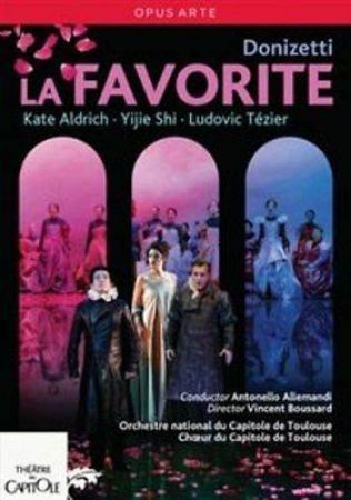 DONIZETTI:LA FAVORITE/ALDRICH/SHI/TEZIER/BOUSSARD