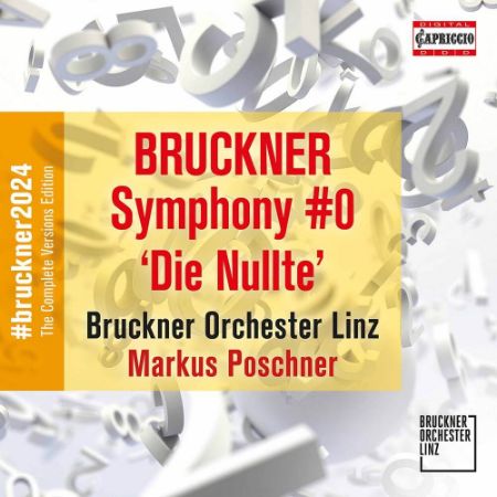 BRUCKNER:SYMPHONY #0 'DIE NULTE'/POSCHNER