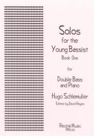 SCHLEMULLER/HEYES:SOLOS FOR THE YOUNG BASSIST 1 FOR DOUBLE BASS AND PIANO