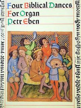 EBEN:FOUR BIBLICAL DANCES FOR ORGAN