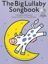 THE BIG LULLABY SONGBOOK +CD