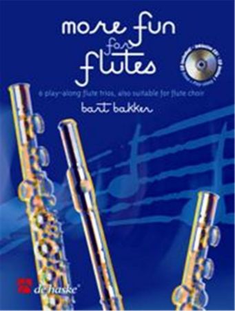 BAKKER:MORE FUN FOR FLUTES +CD FOR 3 FLUTES