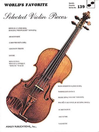 WORLD'S FAVORITE SELECTED VIOLIN PIECES VIOLIN AND PIANO
