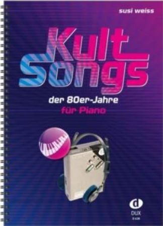 KULT  SONGS DER 80ER JAHRE FOR PIANO/ARR.SUSI WEISS