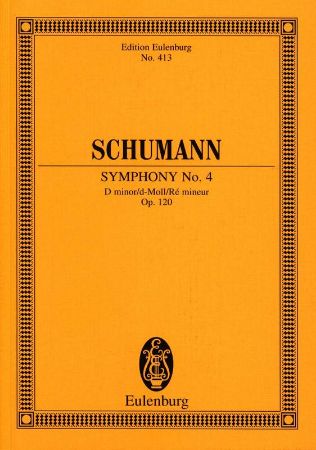 SCHUMANN:SYMPHONY NO.4 OP.120 D-MOLL STUDY SCORE