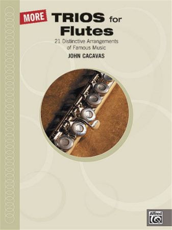 CACAVAS:MORE TRIOS FOR FLUTES FAMOUS MUSIC