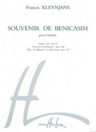 KLEYNJANS:SOUVENIR DE BENICASIM OP.94/OP.142/OP.143 POUR GUITARE