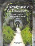 ORGELMUSIK ZU TAUUNGEN WEDDING ALBUM