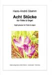 STAMM:ACHT /EIGHT PIECES FOR FLUTE AND ORGAN