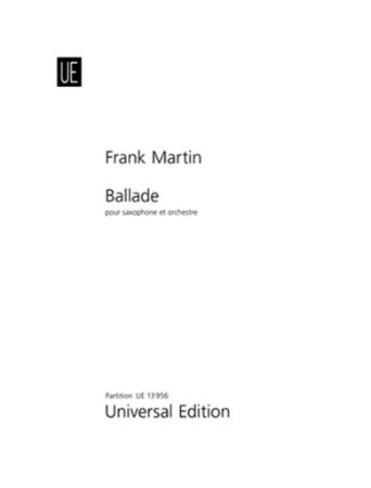 MARTIN:BALLADE POUR SAXOPHONE ET ORCHESTRE SCORE