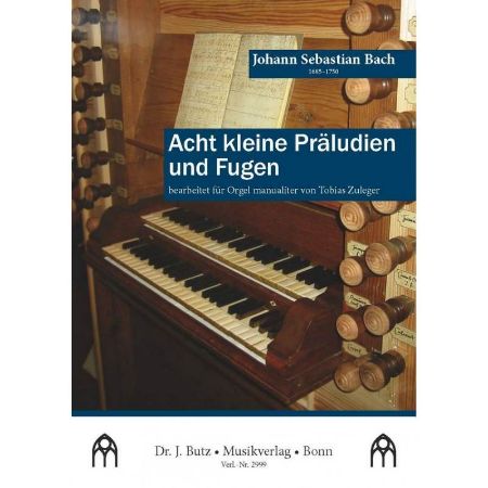 BACH J.S.:ACHT KLEINE PRALUDIEN UND FUGEN FUR ORGEL