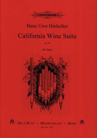 HIELSCHER:CALIFORNIA WINE SUITE OP.40 ORGEL