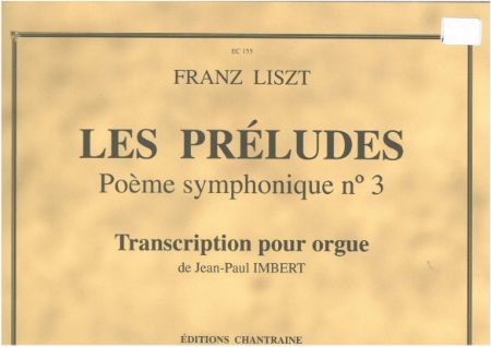 LISZT:LES PRELUDES TRANSCRIPTION POUR ORGUE