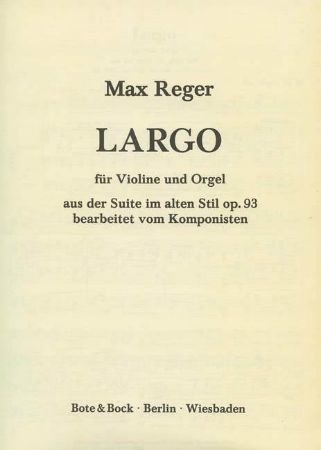 REGER:ARGO AUS DER SUITE IM ALTEN STIL OP.93 VIOLINE UND ORGEL