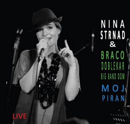 NINA STRNAD & BRACO DOBLEKAR/ MOJ PIRAN