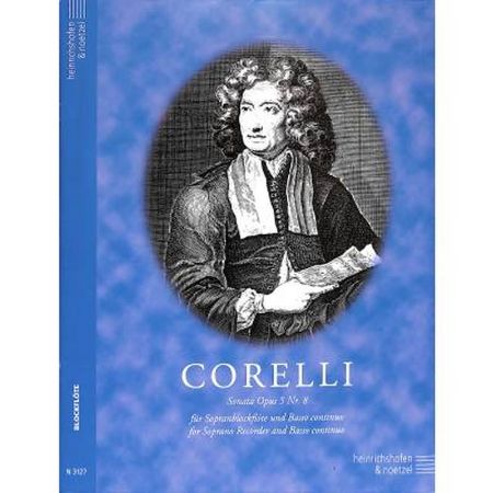 CORELLI:SONATA OP.5/8 SOPRANO RECORDER AND BASSO CON.