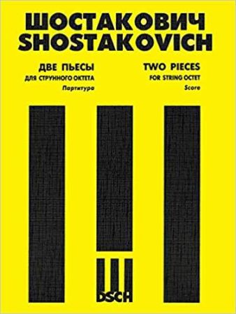 SHOSTAKOVICH.TWO PIECES OP.11 FOR STRING OCTET